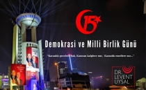 Uysal’dan 15 Temmuz Demokrasi Ve Milli Birlik Günü Mesajı